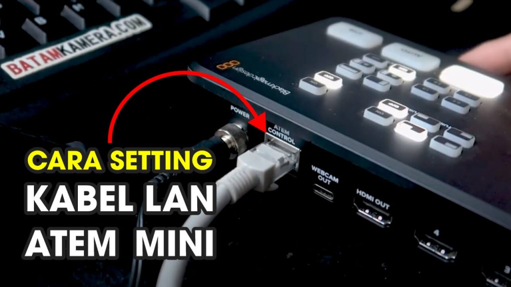 Tutorial Setting IP LAN Blackmagic Atem Mini